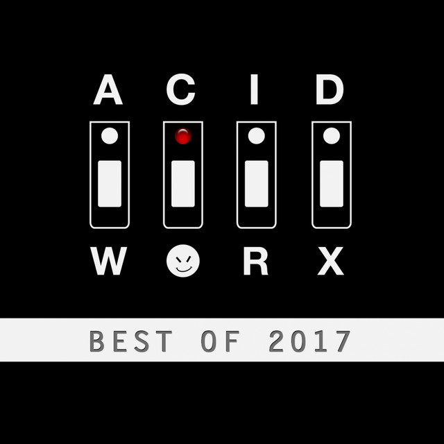 AcidWorx (Best of 2017) cover art
