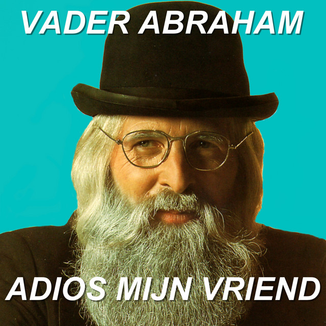 Écouter "Adios mijn vriend" de Vader Abraham