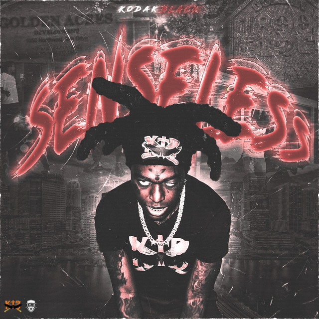 Senseless ‑「シングル」by Kodak Black | Spotify