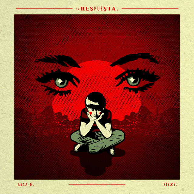 La Respuesta - song and lyrics by Absa G., Zizzy | Spotify