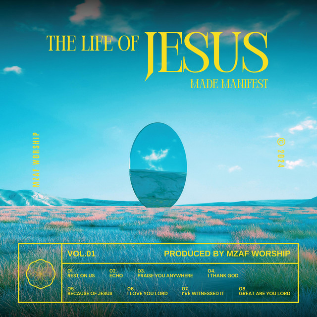 The Life of Jesus Made Manifest (Live)