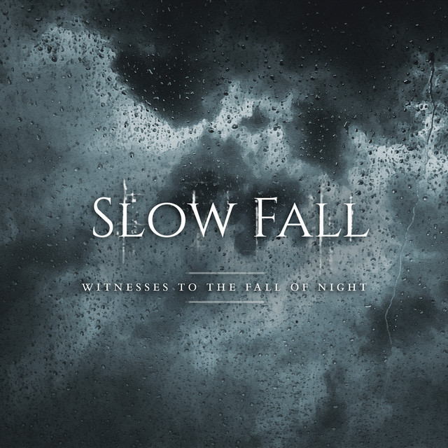 Witnesses to the fall of night - Single by Slow Fall | Spotify