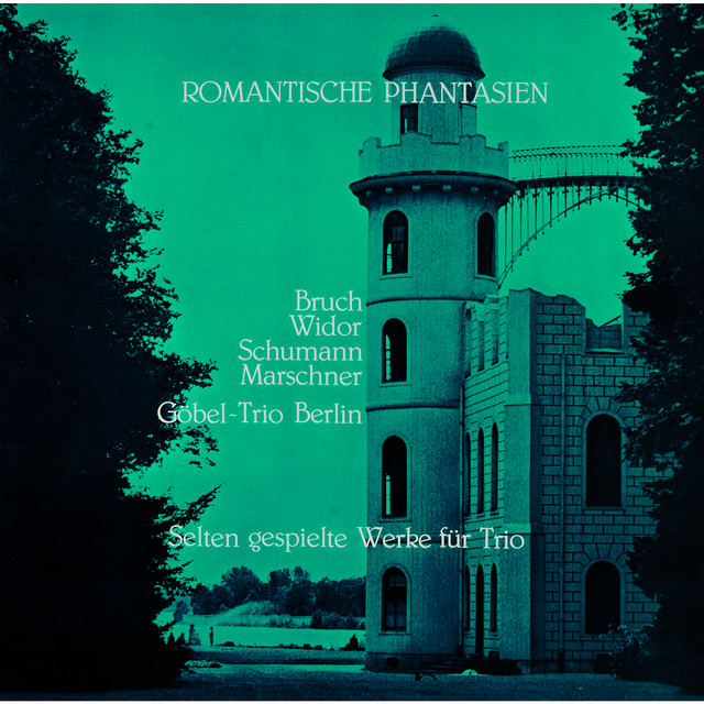 Romantische Phantasien, Trios von Bruch - Widor - Schumann - Marschner cover art