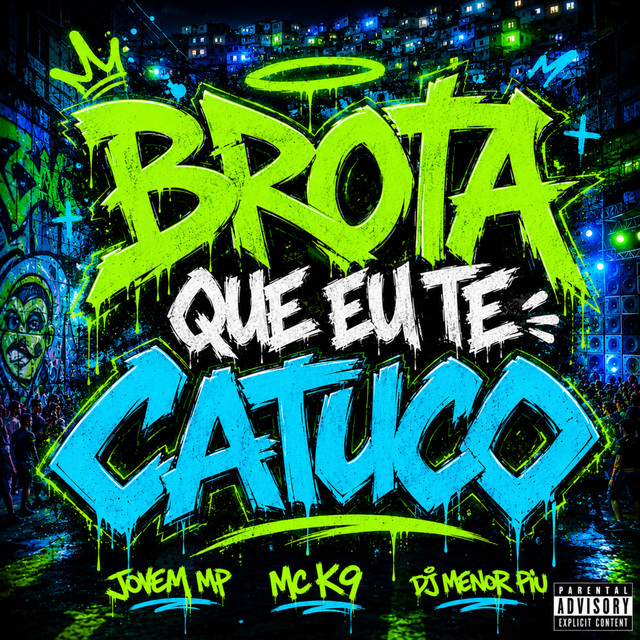 Brota Que Eu Te Catuco