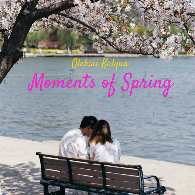 Обкладинка: Moments of Spring — Oleksii Kalyna