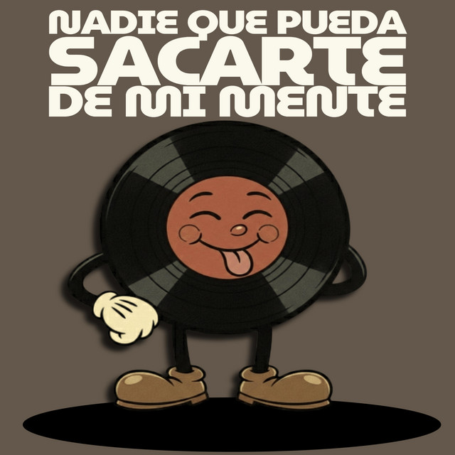 Nadie que pueda sacarte de mi mente cover art