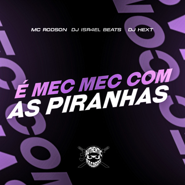 É Mec Mec Com as Piranhas