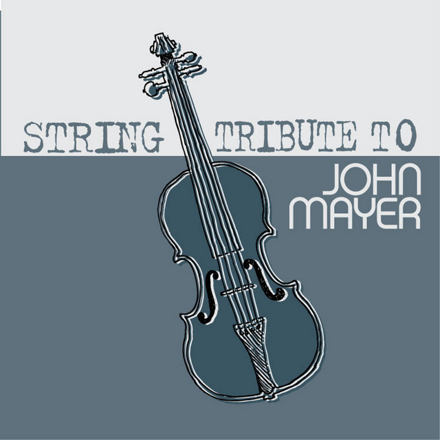 String Tribute to John Mayer (John Mayer String Tribute) cover art