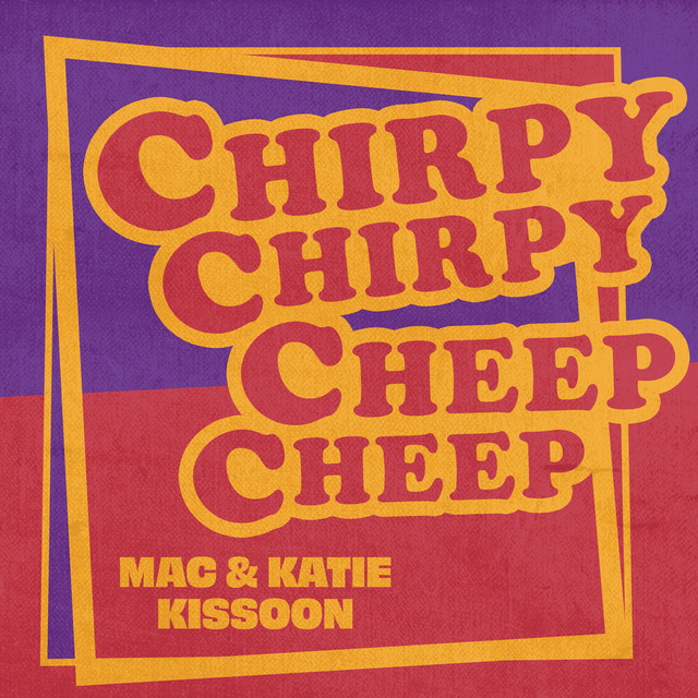 Chirpy Chirpy Cheep Cheep (Rerecorded) cover