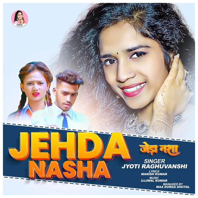 Jehda Nasha song and lyrics by Jyoti Raghuvanshi Spotify