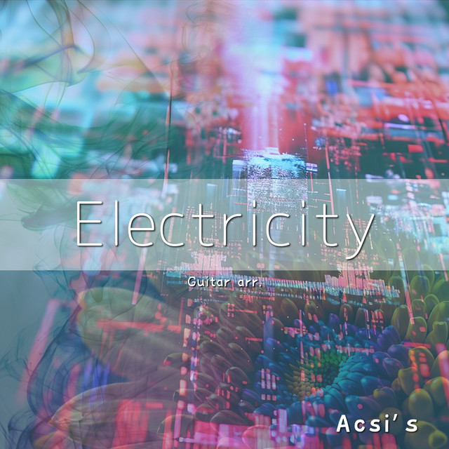 Electricity (オリジナル：宇多田ヒカル)(Guitar arr.)