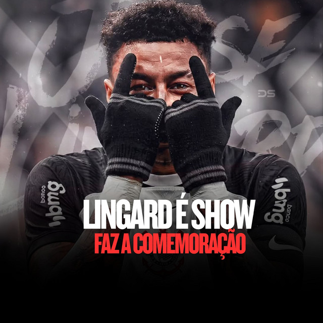 LINGARD É SHOW - FAZ A COMEMORAÇÃO
