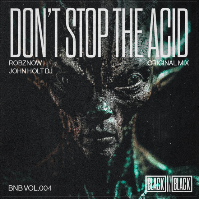 Don't stop the acid - Original Mix