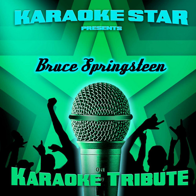 Karaoke Star Presents - Bruce Springsteen - Album by Karaoke Star | Spotify