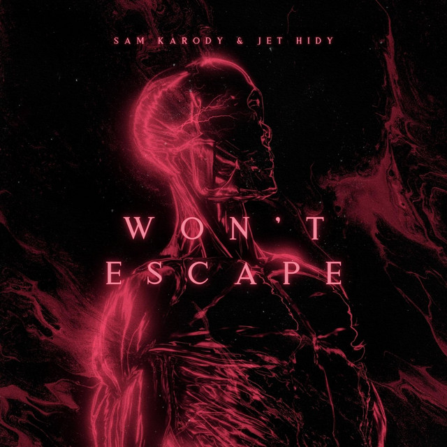 WON'T ESCAPE