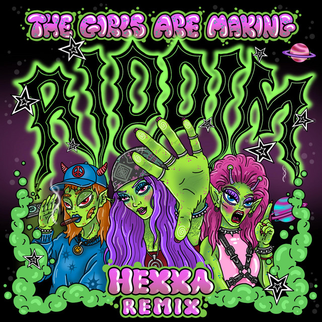 THE GIRLS ARE MAKING RIDDIM (HEXXA Remix) album image