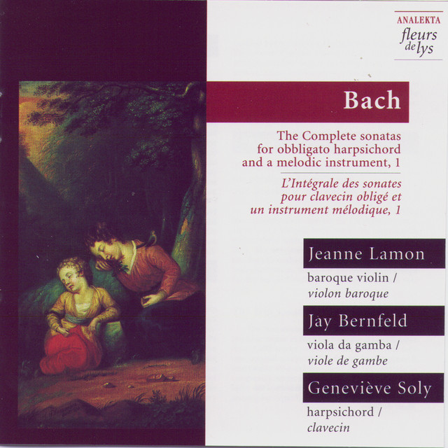 Bach: The Complete Sonatas for Obbligato Harpsichord and a Melodic Instrument, Vol.1