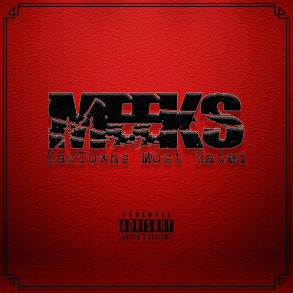Yaktown Most Hated cover art
