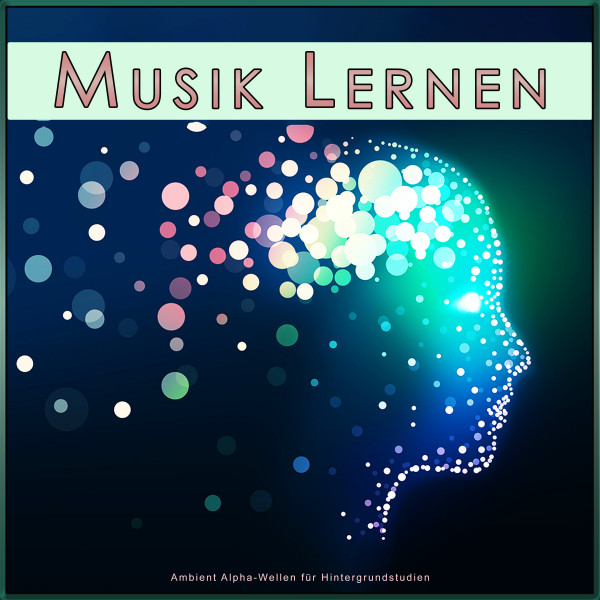 Musik Lernen: Ambient Alpha-Wellen für Hintergrundstudien cover art