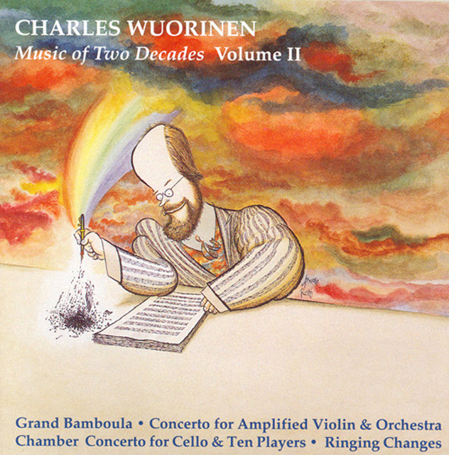Wuorinen: Music of 2 Decades, Vol. 2 - Grand Bamboula / Chamber Concerto / Ringing Changes / Concerto for Amplified Violin cover