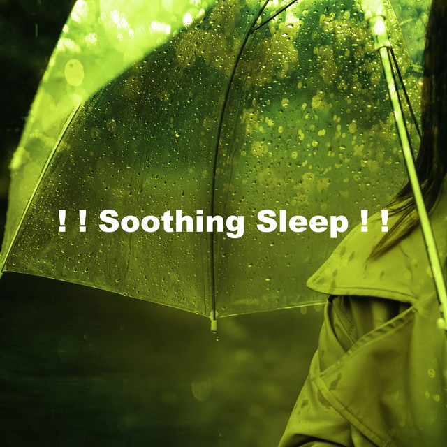 Soothing Sleep ! ! - Album by Sound Sleeping | Spotify