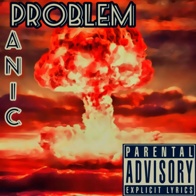 Panic (Freestyle) - Single by Problem | Spotify