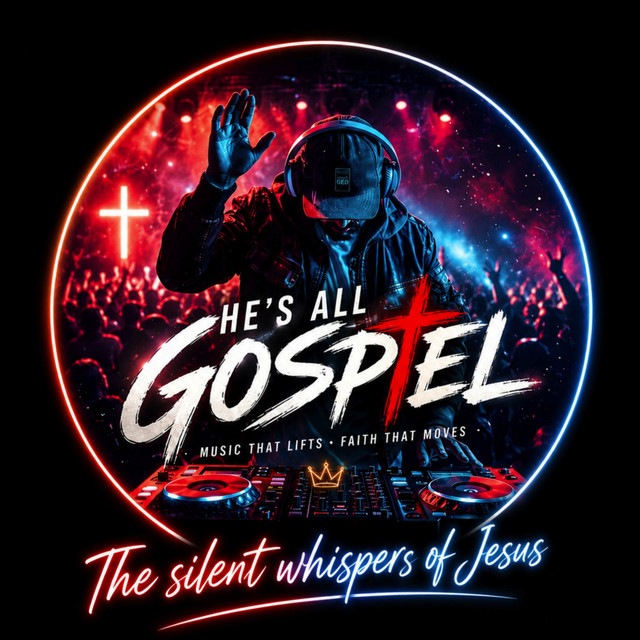 HE'S ALL GOSPEL