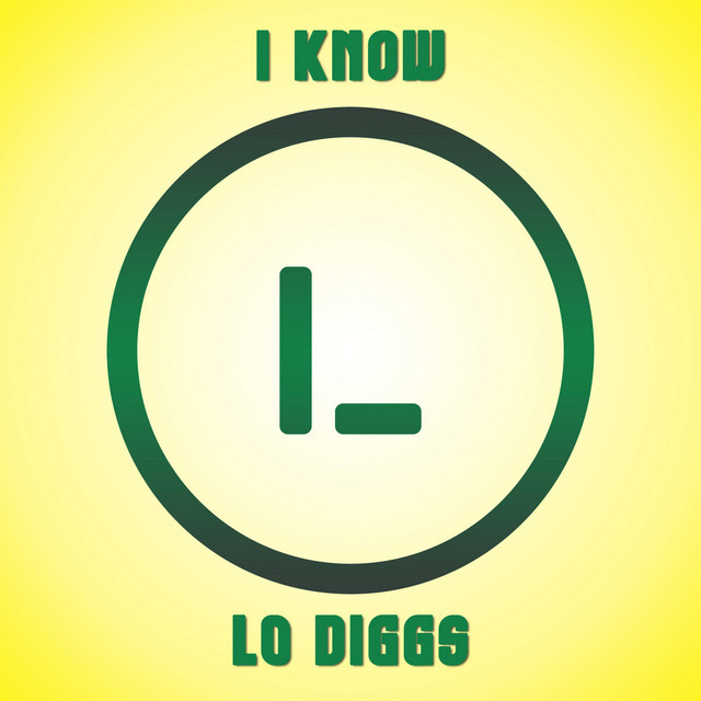 I Know Lo Diggs cover art