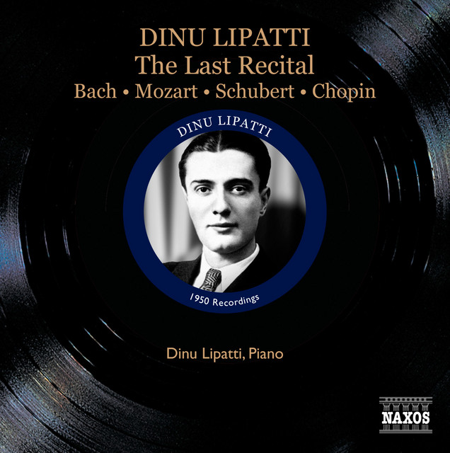 Dinu Lipatti - The Last Recital (16 September 1950) cover art