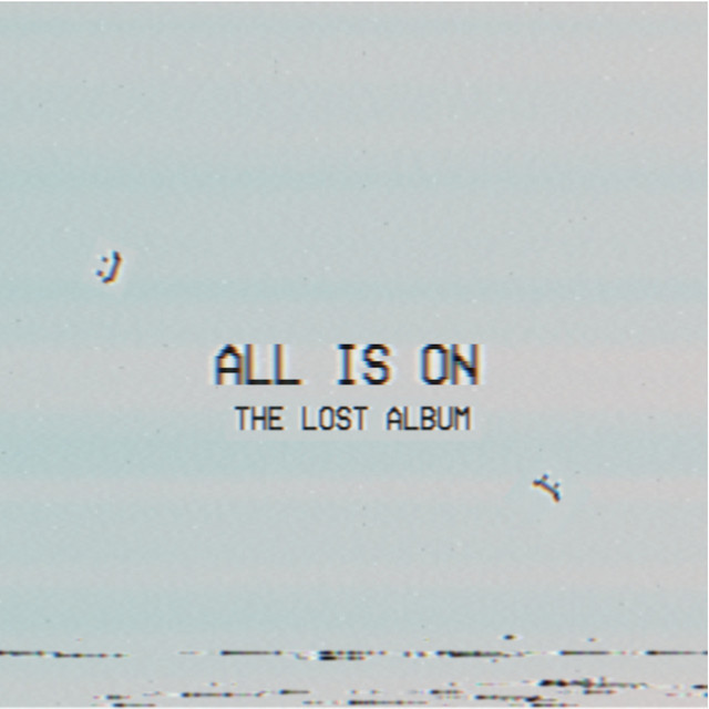 All Is On (The Lost Album) cover art