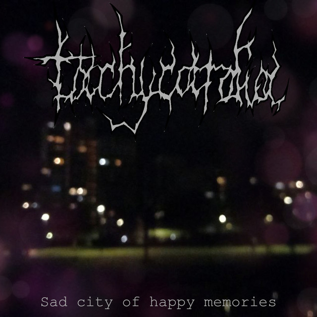 Обкладинка: Sad City of Happy Memories — Tachycardia