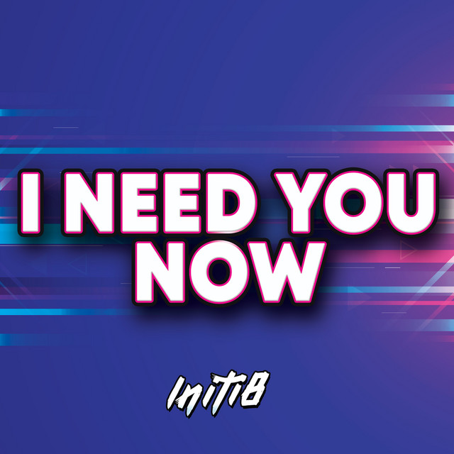 I Need You Now - Radio Edit