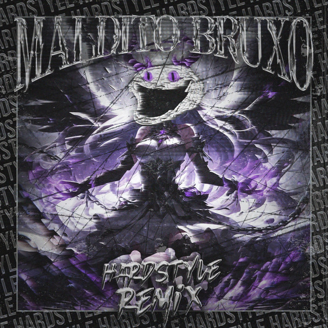 Обкладинка: MALDITO BRUXO - HARDSTYLE REMIX — CHASHKAKEFIRA / DJ PXRPLE