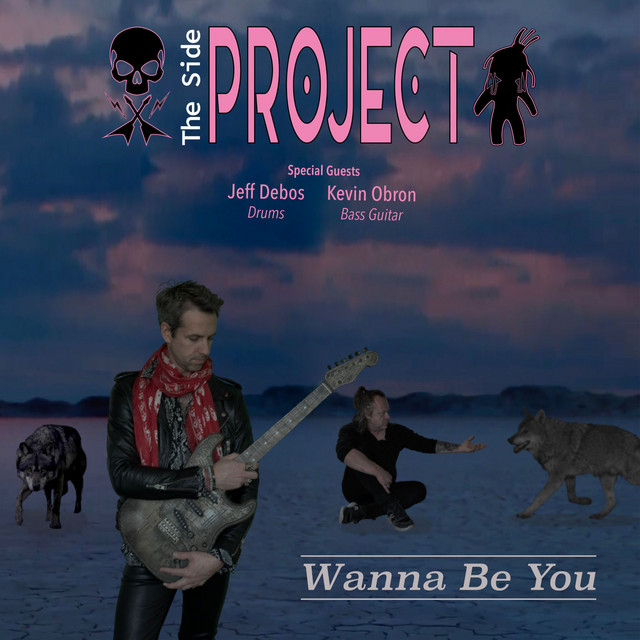 Wanna Be You - Single by The Side Project | Spotify
