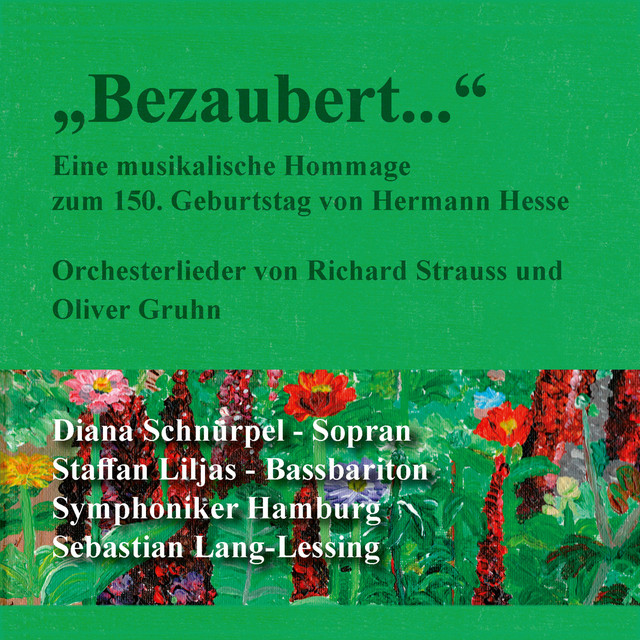 "Bezaubert..." Orchesterlieder von Richard Strauss und Oliver Gruhn