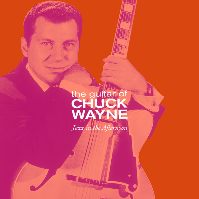 Jazz in the Afternoon - The Guitar of Chuck Wayne cover
