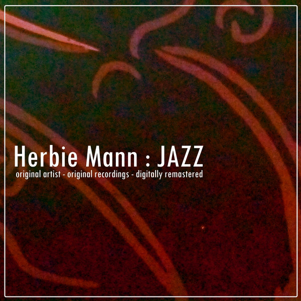 Jazz - Compilation by Herbie Mann | Spotify