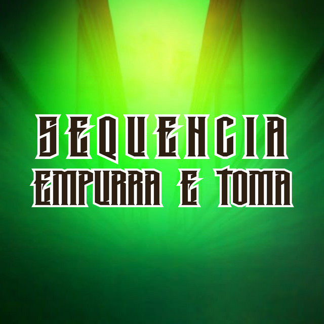 Sequencia Empurra e Toma