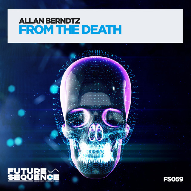Allan Berndtz – From the Death - Extended Mix