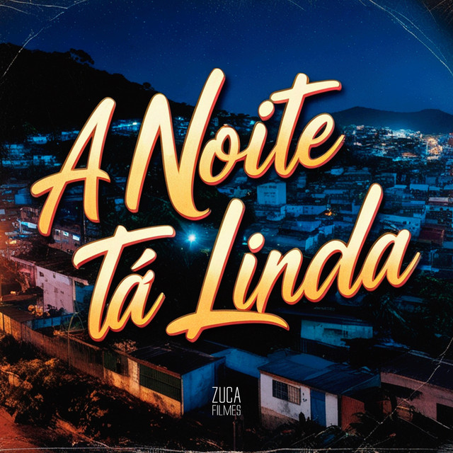 A Noite Ta Linda