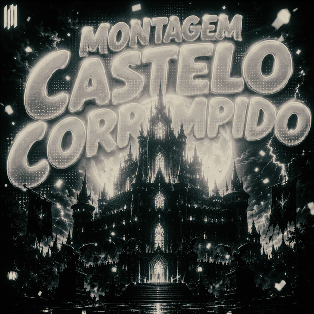 MONTAGEM CASTELO CORROMPIDO cover art