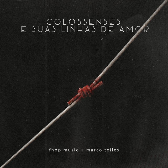Colossenses e Suas Linhas de Amor - Ao Vivo