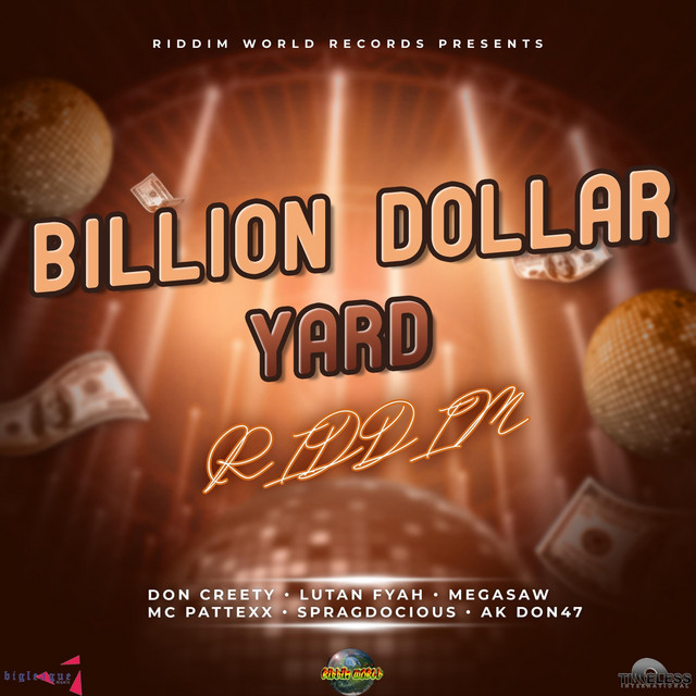 Billion Dollar (Yard) [Riddim] - EP by Various Artists | Spotify