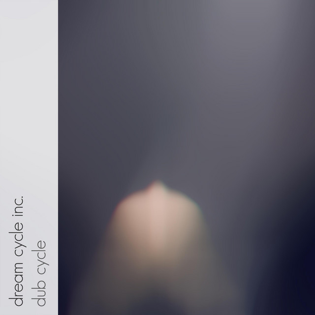 Dub Cycle - Single by Dream Cycle Inc. | Spotify