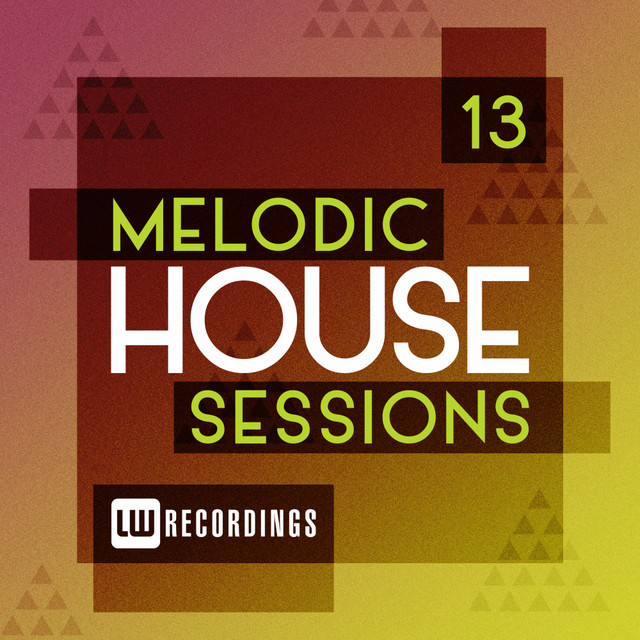 Melodic House Sessions, Vol. 13 cover art