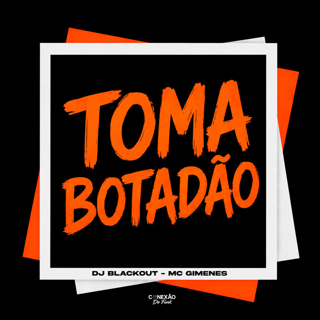 Toma Botadão