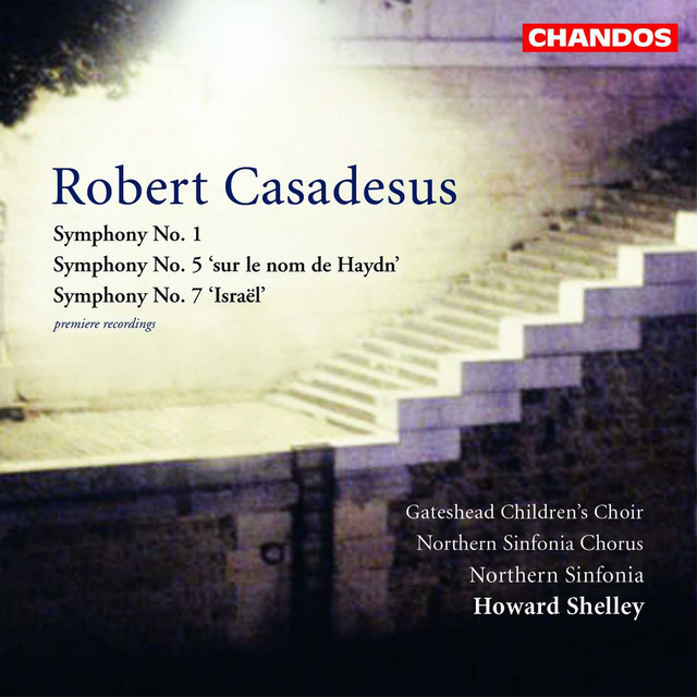 Casadesus: Symphony No. 1, Symphony No. 5 & Symphony No. 7 cover art
