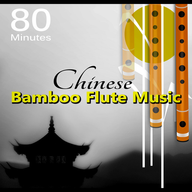 80 Minutes Chinese Bamboo Flute Music cover art