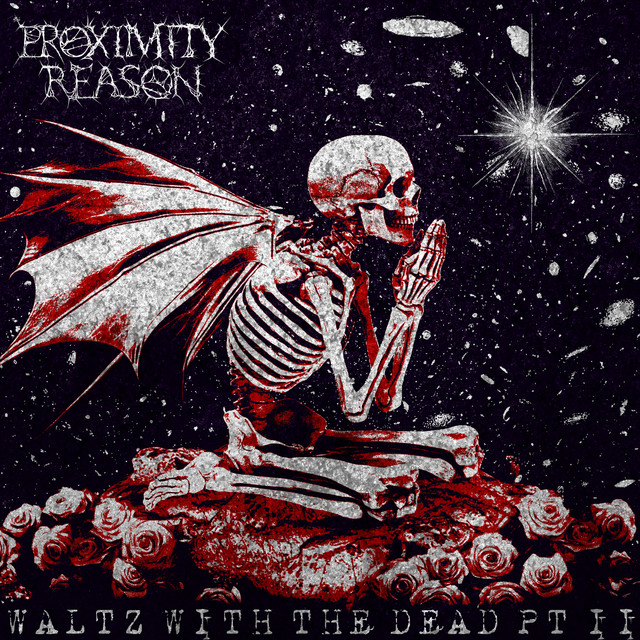 Cover art: Waltz With The Dead, Pt. II — Proximity Reason