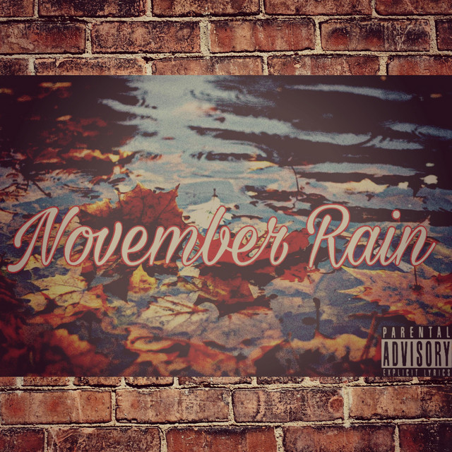 November Rain (Lost Tracks) - Album by SlowMotionKD | Spotify
